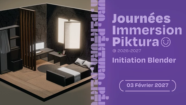 Immersion Piktura : Initiation Blender, crée ton premier univers 3D, Evenements Piktura